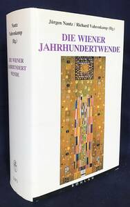 ■ドイツ語洋書 世紀末ウィーン【Die Wiener Jahrhundertwende】●オーストリア ユダヤ クリムト フロイト ウィトゲンシュタイン マーラー