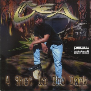 【G-RAP】CEA / A Shot In The Dark ２０００ Dallas, TX【GANGSTA RAP】オリジナル盤