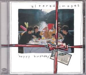 ☆ALTERED IMAGES(オルタード・イメージ)/Happy Birthday◆81年発表の元祖ブリット・ポップの超大名盤！◇ボートラ+６曲追加＆廃盤・レア★