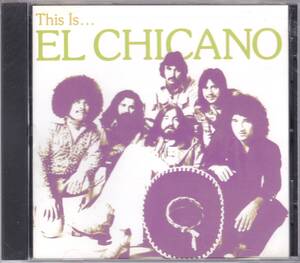 ☆This Is EL CHICANO(エル・チカーノ)◆76年発表のチカーノ・ロックのグルーヴィー極まりない超大名盤◇初CD化＆激レア・廃盤の未開封新品