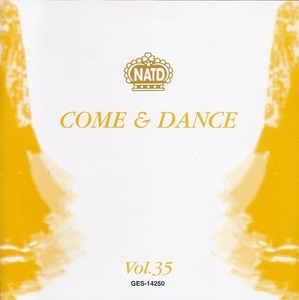 Come & Dance 35 /NATD 【社交ダンス音楽ＣＤ】♪N530