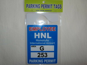 ★新品 PARKING PERMIT TAGS パーキング パーミット タグ EMPLOYEE HNL ハワイ ホノルル空港 G従業員駐車許可証 レプリカ ルームミラー★