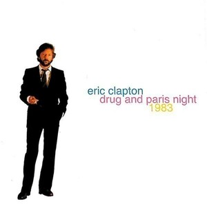 Eric Clapton Paris France 1983/4/24 新品プレス２ｃｄ