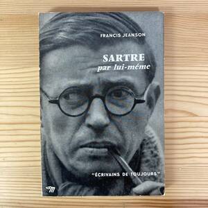 【仏語洋書】サルトル（永遠の作家叢書）/ フランシス・ジャンソン Francis Jeanson（著）