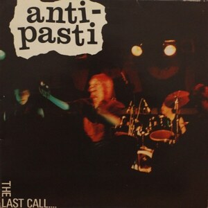 ＊新品CD anti-pasti/THE LAST CALL...1980年作品1st+ボーナストラック収録 U.K PUNK ROCK PARTISANS BUZZCOCKS ABRASIVE WHEELS U.K SUBS