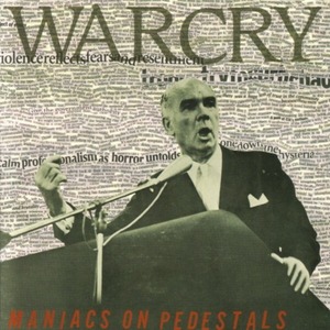 ＊中古CD WARCRY/MANIACS ON PEDESTALS 2004年作品1st U.S/PDX D-BEAT RAW PUNK TRAGEDY CALL THE POLICE HELLSHOCK DEATHCHARGE WB2D