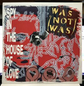 レア 古典 初版 1987 Was Not Was / Spy In The House Of Love Remix Original UK 12 Tontana Phonogram WASX2 80s Pro Paul Staveley