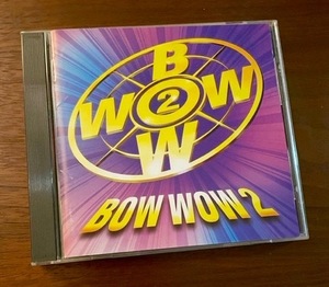 洋楽コンピ★BOW WOW 2 ベストヒッツ 良質選曲 16曲／SWING OUT SISTER、STING、BRYAN ADAMS、BON JOVI、他