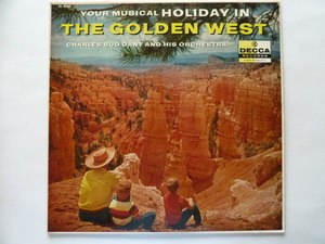 ムード■チャールス・バド・ダント/ CHARLES BUD DANT■ YOUR MUSICAL HOLIDAY IN THE GOLDEN WEST