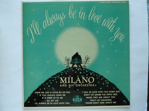 ムード■MILANO■I'LL ALWAYS BE IN LOVE WITH YOU