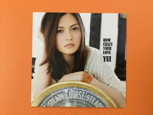 ■YUI ジャケット・トレーディングカード HOW CRAZY YOUR LOVE　通常