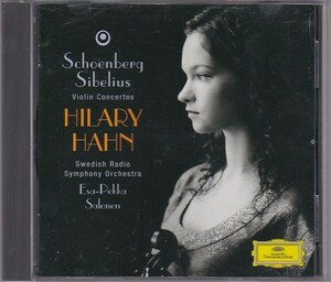 ★CD DG シェーンベルク.シベリウス:ヴァイオリン協奏曲 *ヒラリー・ハーン(Hilary Hahn).サロネン/高音質SHM-CD仕様