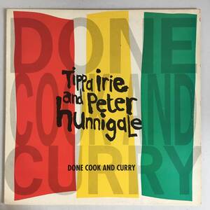 Tippa Irie And Peter Hunnigale / Done: Cook And Curry　[Tribal Bass Records - TRIBE 8]