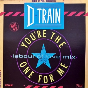 【Disco 12】D-Train / You're The One For Me(Paul Hardcastle) + Keep On