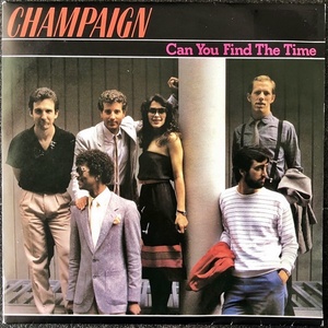 【Disco & Soul 7inch】Champaign / Can You Find The Time 