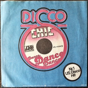 【Disco & Soul 7inch】Chic / Dance Dance Dance 