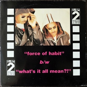 【Disco & Soul 7inch】Over 2 You / Force Of Habit 