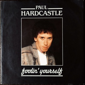 【Disco & Soul 7inch】Paul Hardcastle / Foolin Yourself 