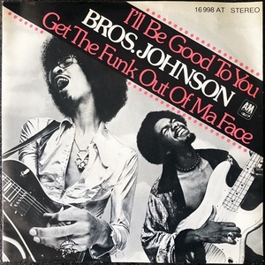 【Disco & Soul 7inch】Brothers Johnson / I'll Be Good To You