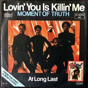 【Disco & Soul 7inch】Moment Of Truth / Lovin' You Is Killing Me