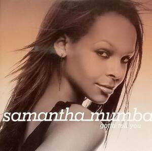 ◇ヴォーカル◇SAMANTHA MUMBA(サマンサ・ムンバ)／GOTTA TELL YOU ※'00年盤 送料別 匿名配送