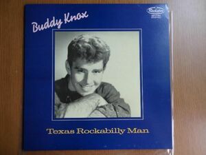 [LP] バディ・ノックス 「Buddy Knox / Texas Rockabilly Man」　50's ロカビリー