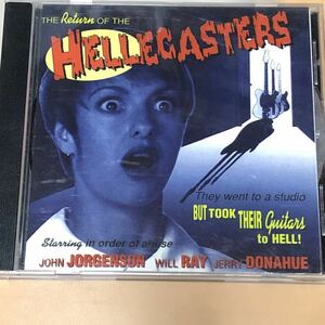 THE HELLECASTERS / RETURN OF THE HELLECASTERS 速弾きカントリー　JOHN JORGENSON/WILL RAY/JERRY DONAHUE