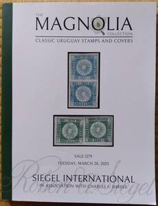 シーゲル切手オークションカタログ「ウルグアイ」モンテビデオサン　マグノリアコレクション　1850年代