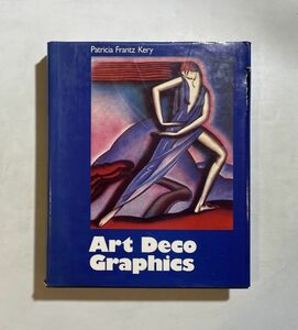 Art Deco Graphics Patricia Frantz Kery アール・デコ 洋書　グラフィックデザイン 大判