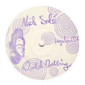 Nick Sol / World Dubbing　　　2007ベルリンから幽玄ダビーミニマルハウス人気作！！
