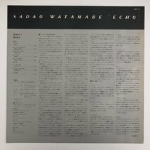 LP/ 渡辺貞夫 / ECHO / 国内盤 ライナー CBS SONY 25AP1712 30730_画像3