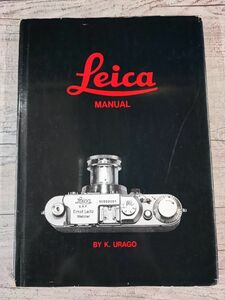 1990年【Leica MANUAL / ライカ マニュアル】日本カメラ社/浦郷喜久男/