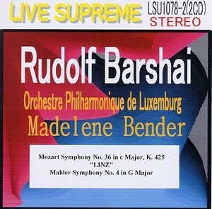 バルシヤイ：モーツァルト・36番「リンッ」、マーラー交響曲第4番、ルクセンブルグ、003年5月16日。