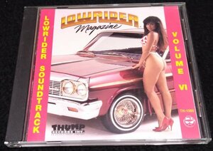 Lowrider Soundtrack Volume VI★MC Blvd Egyptian Lover Tommy Gun Rodney O ローライダー・マガジン VOL.6 OLD SCHOOL G-RAP Thump