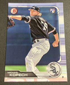 2019 Bowman Michael Kopech 75 RC Rookie White Sox Topps MLB マイケル・コペック ルーキー　ホワイトソックス　トップス