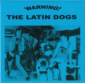 LATIN DOGS, THE-Warning! (US 限定リプロ再発 7「廃盤 New」)