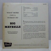 BIG MAYBELLE-What More Can A Woman Do ？ (US Orig.Mono LP)_画像2
