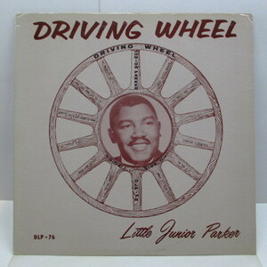 JUNIOR PARKER (LITTLE JUNIOR PARKER)-Driving Wheel (US Orig.