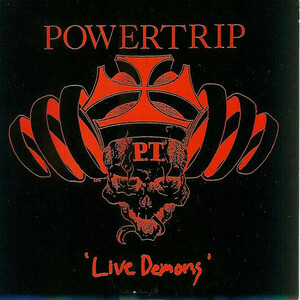 POWERTRIP-Live Demons (OZ 限定プレス 7「廃盤 New」)