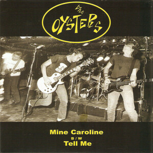 OYSTERS, THE-Mine Caroline (US 限定プレス正規再発 7/ New)