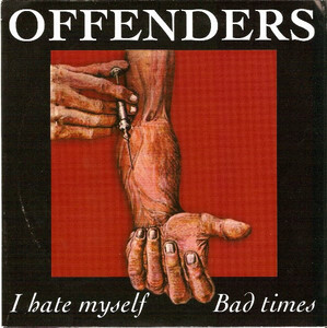 OFFENDERS-I Hate Myself (Dutch 限定プレス正規再発 7「廃盤 New」)