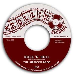 SIROCCO BROS, THE-Rock 'N' Roll / Come On In (UK 限定リリース 7/NEW)