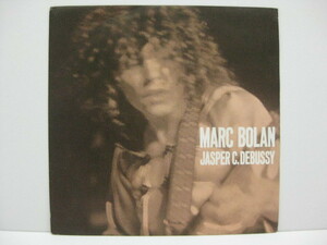 MARC BOLAN-Jasper C.Debussy (UK Orig.Round Centre 7+PS)