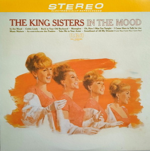 The King Sisters【国内盤 Vocal LP】 In The Mood　 (RCA RJL-2660) 1983年 / キング・シスターズ