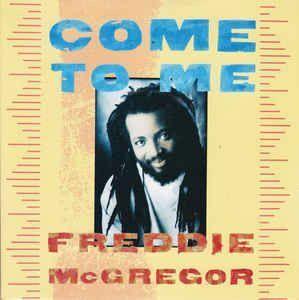 英12 Freddie McGregor Come To Me POSPX905 Polydor, Polydor /00250