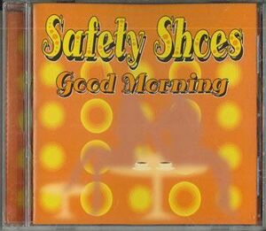 CD Safety Shoes, 桜井敏郎, B.BANDJ, TOSHIO SAKURAI; KAZUMICHI NISHIMURA Good Morning SMSS001 インディーズ・メーカー /00110