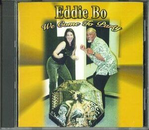 米CD Eddie Bo We Come To Party 2001 BO SOUND /00110