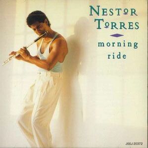 CD Nestor Torres Morning Ride J00J20372 POLYDOR /00110