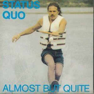 欧CD Status Quo Almost But Quite 02CD3336 NOT ON LABEL /00110