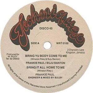 ジャマイカ12 Frankie Paul / Buju Banton Bring Yu Body Come To Me WRT0100 Techniques /00250